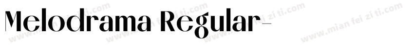 Melodrama Regular字体转换